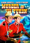 Renfrew of the Royal Mounted: Murder on the Yukon