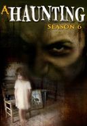 A Haunting - Season 6