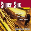 Super Sax: Art Pepper, Yusef Lateef & Pepper Adams