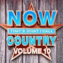 NOW That's What I Call Country, Volume 10