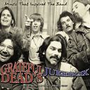Grateful Dead's Jukebox: Music that Inspired the