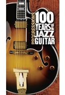 Progressions: 100 Years of Jazz Guitar (4-CD)