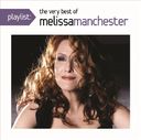 Playlist: The Very Best Of Melissa Manchester