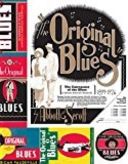 The Original Blues: The Emergence of the Blues in