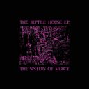 Sisters Of Mercy: Reptile House - RSD 23