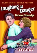 Laughing at Danger (1924) / Let's Go (1923)