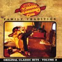 Family Tradition (Original Classic Hits -Volume 3)