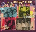 Four by Four: Doo Wop Dreams (The Platters / The