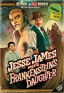Jesse James Meets Frankenstein's Daughter (Alpha