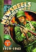 Newsreels of World War II, Volume 1 (1939-1943)