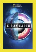 National Geographic - X-Ray Earth - Season 1