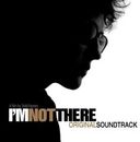 I'm Not There (Original Soundtrack)