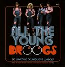 All The Young Droogs: 60 Juvenile Delinquent