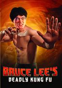 Bruce Lee's Deadly Kung Fu