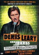 Denis Leary and Friends Present: Douchebags and
