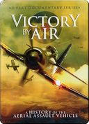 Aviation - Victory by Air: A History of the