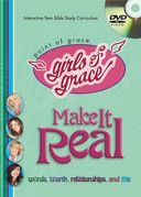 Girls of Grace: Make It Real - Words, Worth,
