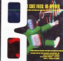 Cult Files - Re-Opened (2-CD) [Import]