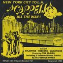 New York City to L.A. - Acappella All the Way!