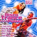 Disco Trance...Power, Part One