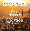 Go Directly to the Creation: The Poetry of Walt