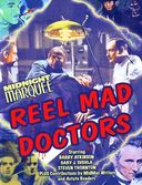 Midnight Marquee's Reel Mad Doctors