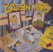 The Cruisin' Years