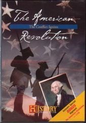 The American Revolution: The Conflict Ignites