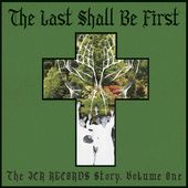 Last Shall Be First: The Jcr Records Story / Var