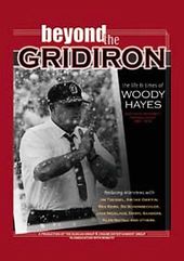 Woody Hayes: Beyond The Gridiron