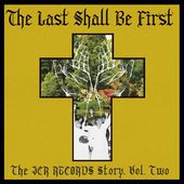 The Last Shall Be First: The Jcr Records