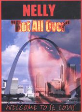 Nelly - Hot All Over: Welcome to St. Louis