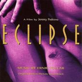 Soundtrack: ECLIPSE-Music By Ernie Tollar