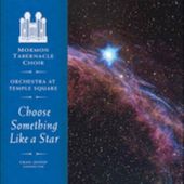 Choose Something Like a Star: The Choral Music of