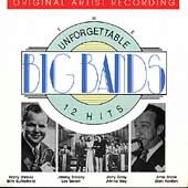 Unforgettable Big Bands: 12 Hits