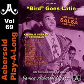 Jamey Aebersold Jazz: Bird Goes Latin (Charlie