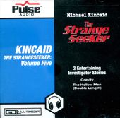 Kincaid The Strange Seeker Vol. 5