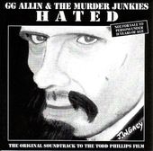 Hated (GG Allin & the Murder Junkies)