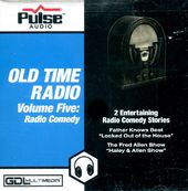 Old Time Radio Vol. 5: Radio Comedy