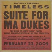 Timeless: Suite For Ma Dukes (February 22, 2009)