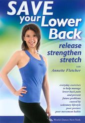 Annette Fletcher - Save Your Lower Back: Release,