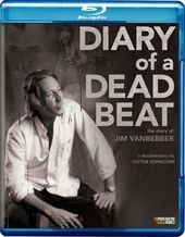 Diary of a Dead Beat: The Story of Jim Vanbebber