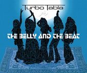 The Belly and the Beat [Digipak] *