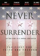 Never Surrender: The True Story of Lt. General