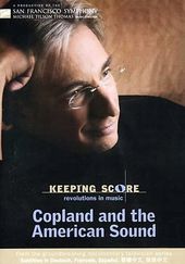 Keeping Score - Copland and the American Sound