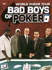 World Poker Tour - Bad Boys of Poker