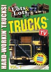 Lots & Lots of Trucks, Volume 1