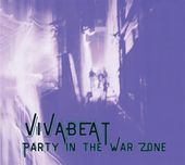 Party In The War Zone (Expanded Edition) (Ltd)