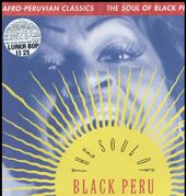 The Afro-Peruvian Classics: The Soul of Black