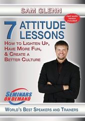 7 Attitude Lessons: How to Lighten Up, Have More